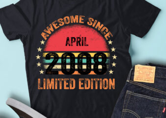 LT93 Birthday Awesome Since April 2008 Limited Edition t shirt vector graphic