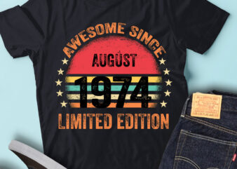 LT93 Birthday Awesome Since August 1974 Limited Edition
