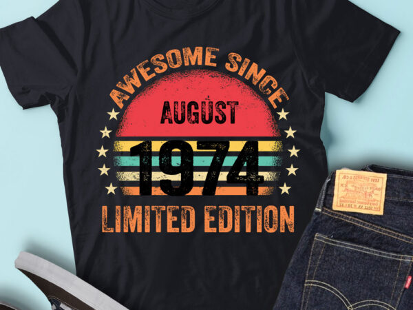 Lt93 birthday awesome since august 1974 limited edition t shirt vector graphic