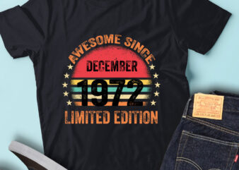 LT93 Birthday Awesome Since December 1972 Limited Edition t shirt vector graphic