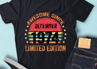 LT93 Birthday Awesome Since December 1974 Limited Edition t shirt vector graphic
