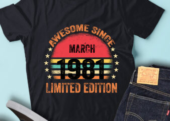 LT93 Birthday Awesome Since March 1981 Limited Edition t shirt vector graphic