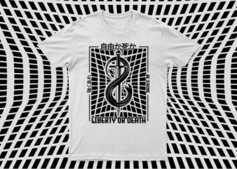 Liberty Or Death | Motivational T-Shirt Design For Sale | Cool T-Shirt Design | Japanese Design | All Files.