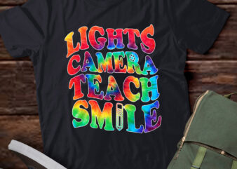 Lights Camera Teach Smile Teacher T-Shirt ltsp