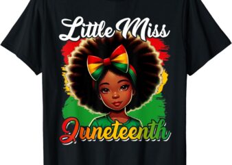 Little Juneteenth Shirts Miss Women Girls Black Freedom T-Shirt