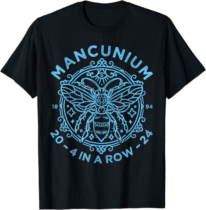 Mancunium, Four In A Row, Champions, City 2024 T-Shirt