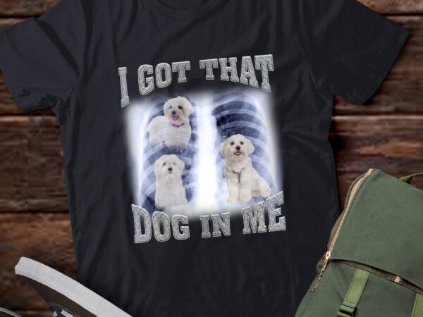 Men women i got that bichon frise dog in me xray meme gymer sport gym t-shirt ltsp