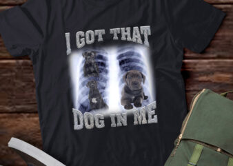 Men Women I Got that Cane Corso Dog in Me Xray Meme Gymer Sport Gym T-Shirt ltsp