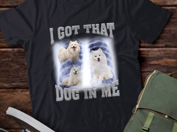 Men women i got that samoyed dog in me xray meme gymer sport gym t-shirt ltsp