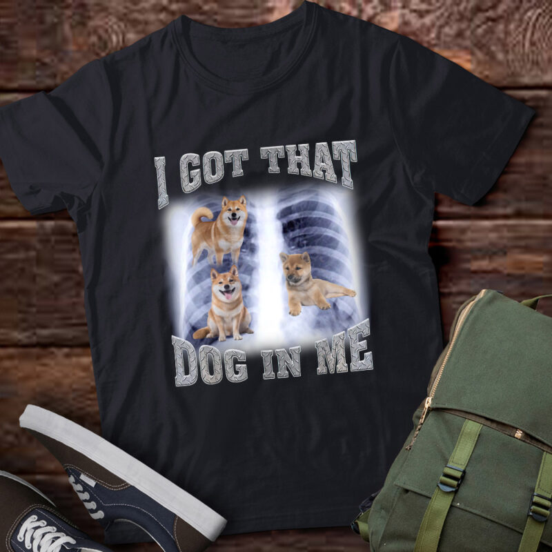 Men Women I Got that Shiba Inu Dog in Me Xray Meme Gymer Sport Gym T-Shirt ltsp