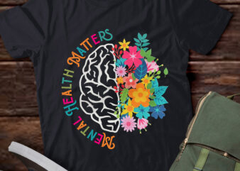 Mental Health Matters Plant Lovers Mental Health Awareness lts-d t shirt designs for sale