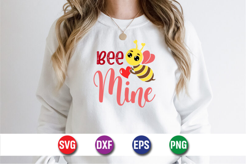 Bee Mine, be my valentine Vector, cute heart vector, funny valentines Design, happy valentine shirt print Template