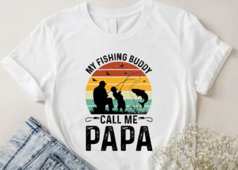 My Fishing Buddies Call Me Papa T-Shirt Design