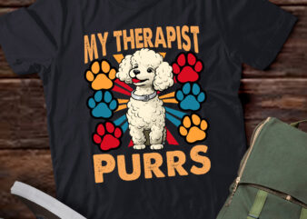 My therapist purrs, Funny Dog, Dog Lover, Dog Mom, Dog Dad T-Shirt ltsp