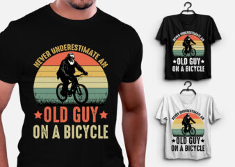 Never Underestimate an Old Guy on a Bicycle T-Shirt Design