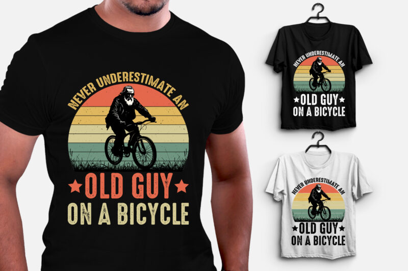 Never Underestimate an Old Guy on a Bicycle T-Shirt Design