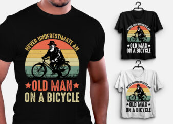 Never Underestimate an Old Man on a Bicycle T-Shirt Design