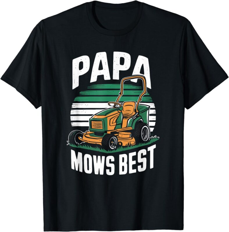 Papa Mows Best Lawn Care Papa Humor Men T-Shirt