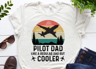Pilot Dad Like A Regular Dad But Cooler T-Shirt Design