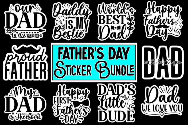 Father’s Day Sticker Bundle ,Dad Bundle svg, Dad svg, Father’s Day, Funny Dad Shirt Designs, Father, Dad Decal Designs, Cut File, svg . png,