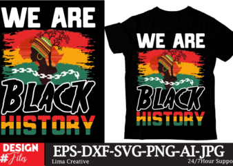 We Are Black History T-shirt Design, Black History Embroidery Design, Juneteenth 1865 Machine Embroidery Design, African Machine Embroidery