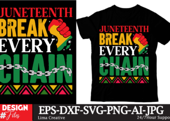 Juneteenth Break Every Chain T-shirt DesignBlack History Embroidery Design, Juneteenth 1865 Machine Embroidery Design, African Machine Emb,