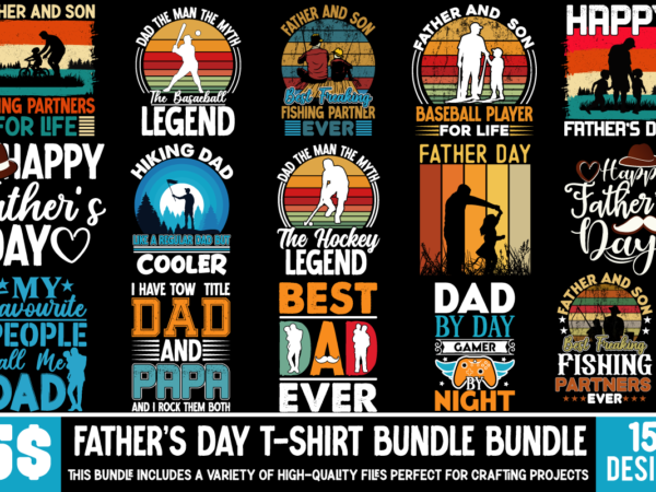 Father’s day t-shirt design bundle ,dad shirt svg, father’s day svg, funny dad svg, dad quotes svg, daddy png, papa svg, grandpa svg, father