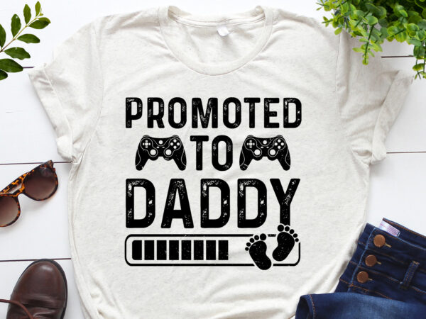 Promoted to daddy t-shirt design