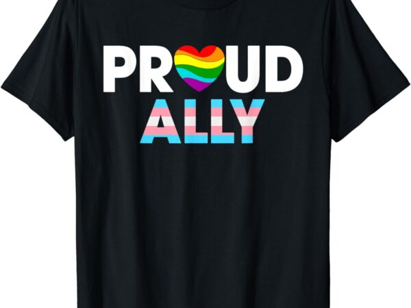 Proud ally pride lgbt transgender flag heart gay lesbian t-shirt