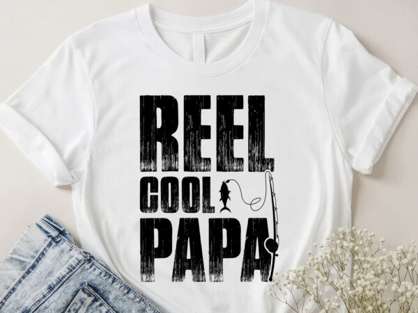 Reel cool papa fishing papa t-shirt design