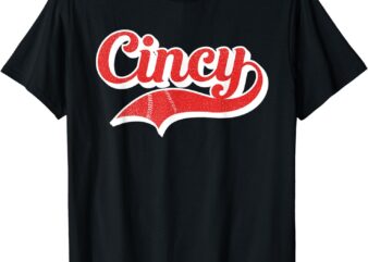 Retro Cincinnati Proud Name Vintage Style Cincy Gift Idea T-Shirt