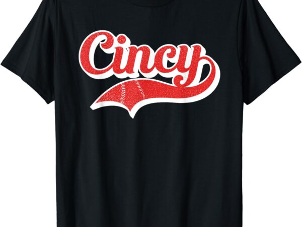 Retro cincinnati proud name vintage style cincy gift idea t-shirt