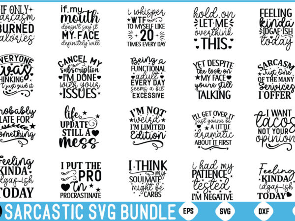 Sarcastic svg bundle, funny quotes svg mega bundle svg, svg huge bundle, mega bundle of svg,huge svg bundle,big bundle,bundle of bundles,t t t shirt template vector