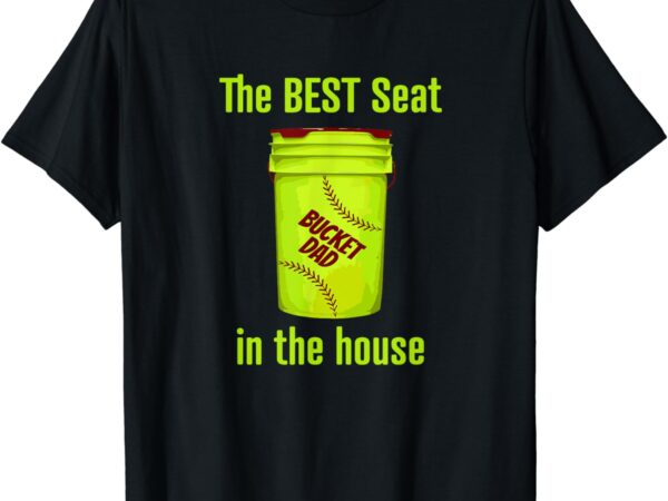 Softball dad best seat in the house pitcher catcher t-shirt