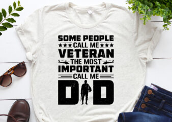 Some People Call me Veteran Dad T-Shirt Design