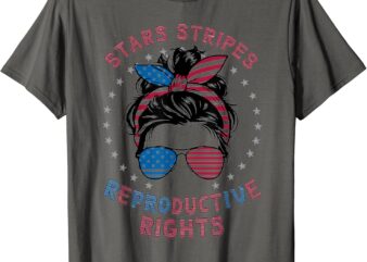 Stars Stripes Reproductive Right Patriotic 4th Of July T-Shirt