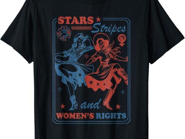 Stars stripes and reproductive rights 4th of july women’s t-shirt