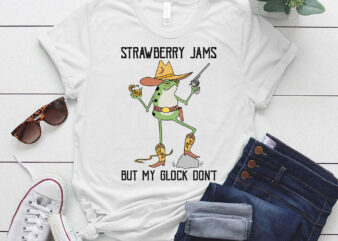 Strawberry Jams But My Glock Don’t T-Shirt , Funny Frog T-Shirt LTSD12