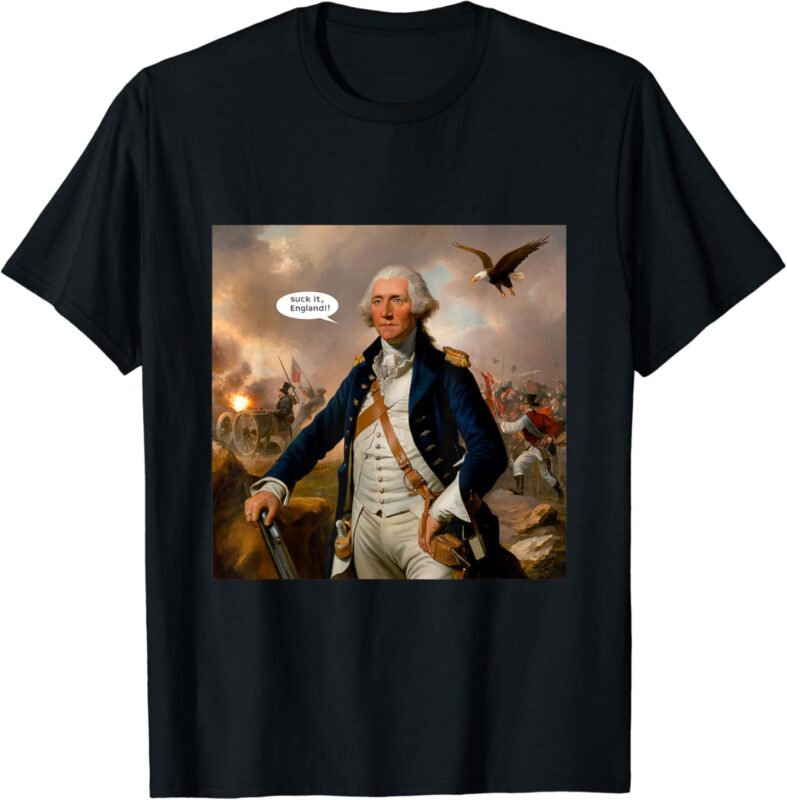 Suck It England! Funny 4th of July Independence Day T-Shirt