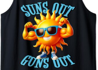 Suns Out Guns Out A Perfect Beach Body Or Not Tank Top t shirt template vector