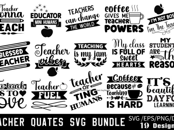 Tacher quates t-shirt bundle tacher quates svg bundle