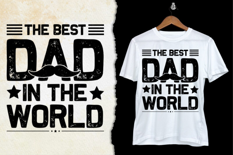 The Best Dad In The World T-Shirt Design