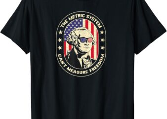 The Metric System Can’t Measure Freedom Eagle USA Flag Meme T-Shirt