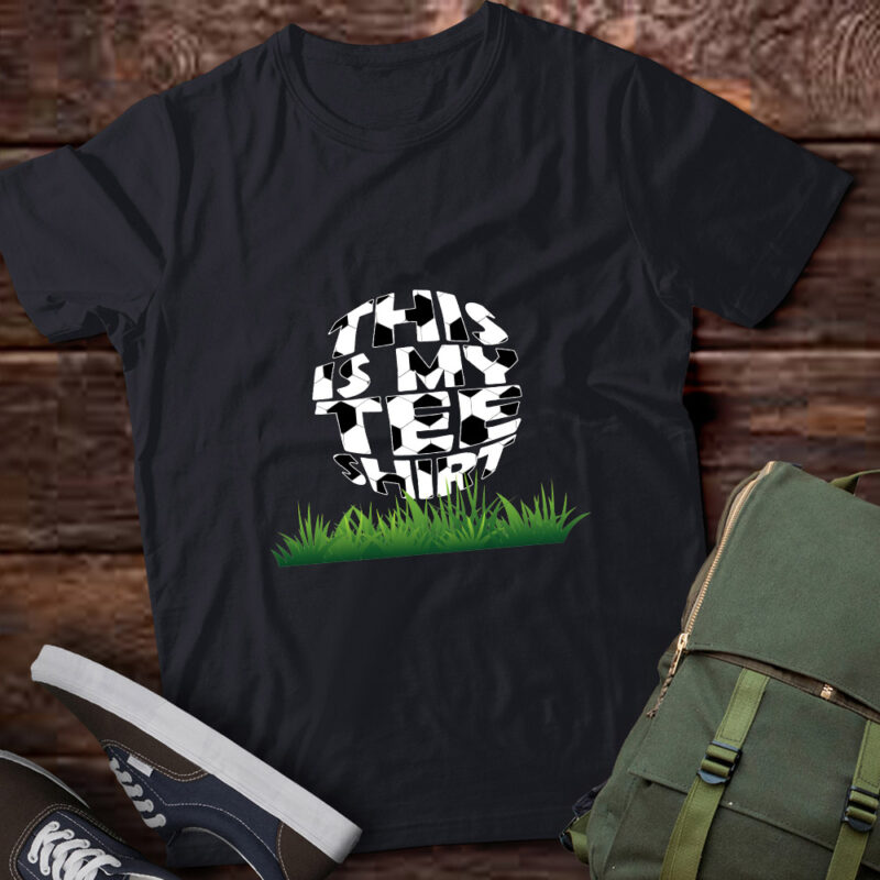 This Is My Tee Soccer Funny Soccer Player Lover Saying T-Shirt ltsp