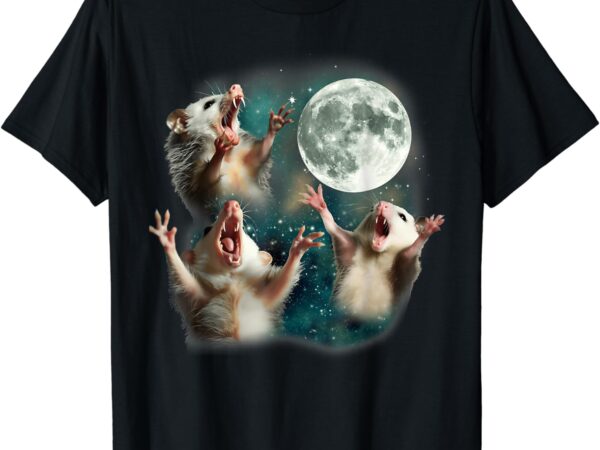 Three possum moon 3 opossum funny weird cursed dank meme t-shirt