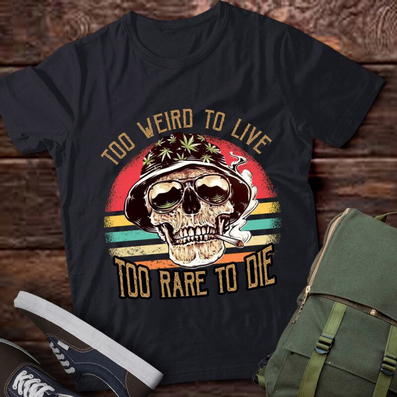 Too Weird To Live Too Rare To Die Retro Vintage LTSD