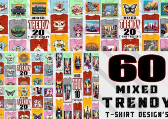 Mega mixed style t-shirt design bundle with 60 jpeg & png designs download instantly