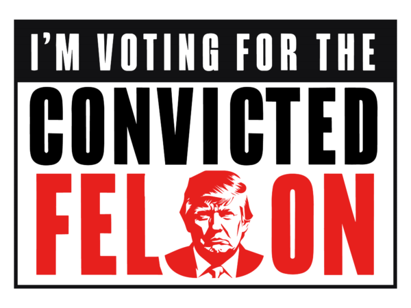 I’m voting convicted felon svg, trump 2024 svg t shirt design for sale