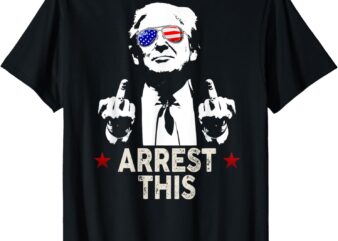 Trump Arrest This ( On Back ) T-Shirt