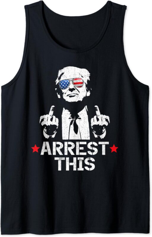 Trump Arrest This Tank Top